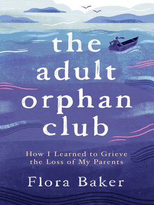 The Adult Orphan Club - ebook